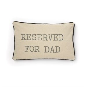 Reserved For Dad Cushion